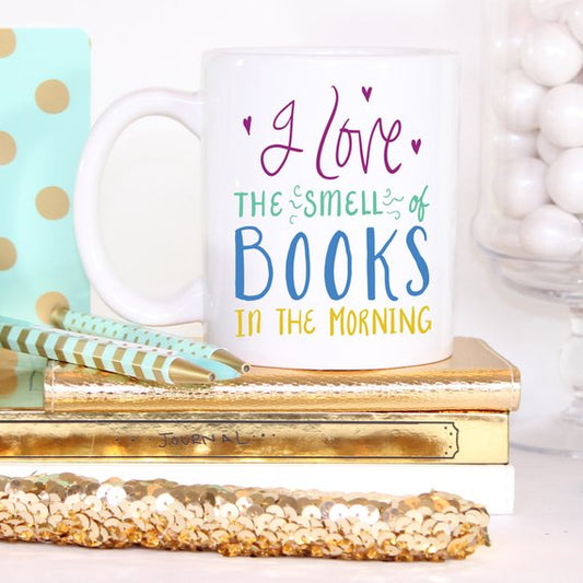 I Love The Smell Of Books, Literary Gift, Coffee